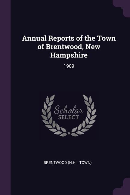 Couverture_Annual Reports of the Town of Brentwood, New Hampshire