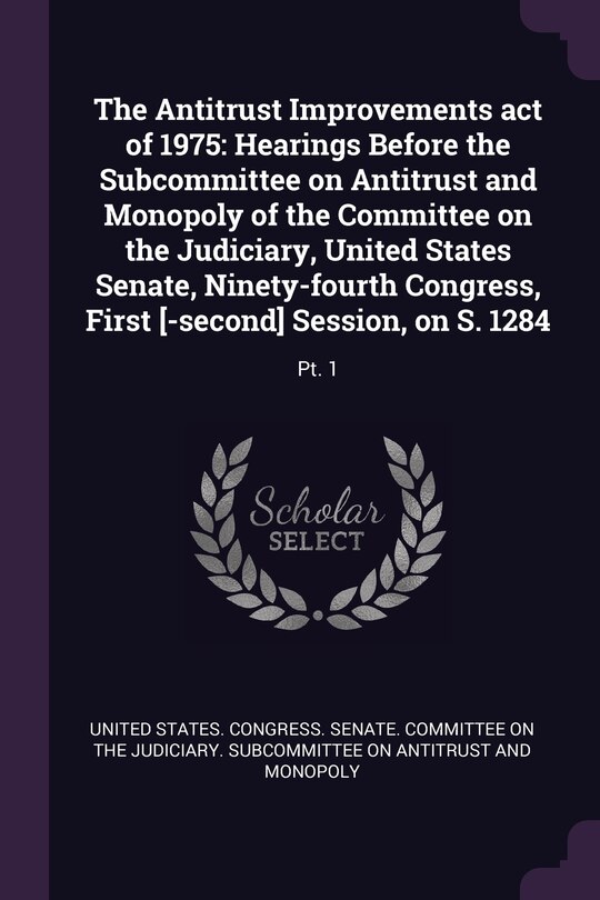Front cover_The Antitrust Improvements act of 1975