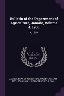 Couverture_Bulletin of the Department of Agriculture, Jamaic, Volume 4, 1906
