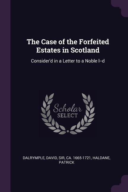 Front cover_The Case of the Forfeited Estates in Scotland
