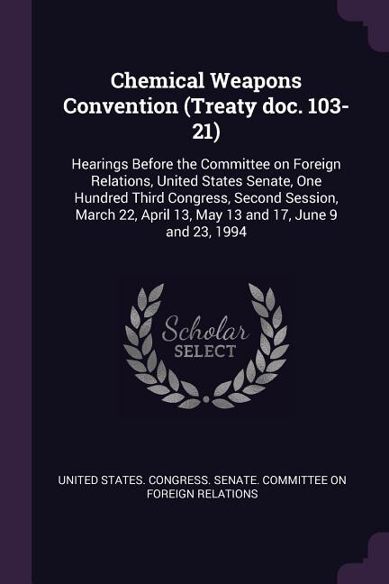 Front cover_Chemical Weapons Convention (Treaty doc. 103-21)