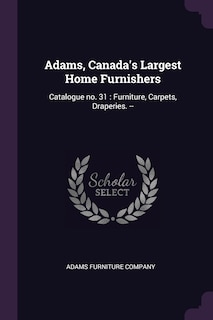 Front cover_Adams, Canada's Largest Home Furnishers