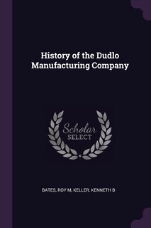 Couverture_History of the Dudlo Manufacturing Company