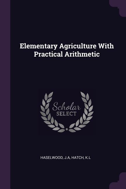 Front cover_Elementary Agriculture With Practical Arithmetic