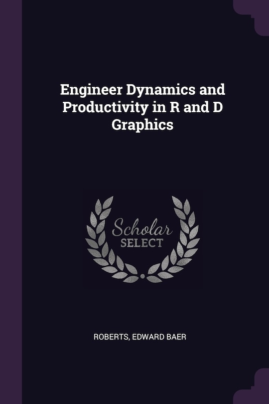Couverture_Engineer Dynamics and Productivity in R and D Graphics