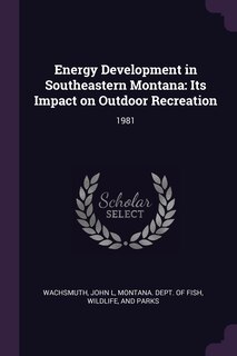 Front cover_Energy Development in Southeastern Montana