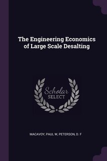 Front cover_The Engineering Economics of Large Scale Desalting