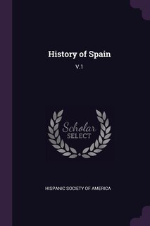 History of Spain: V.1