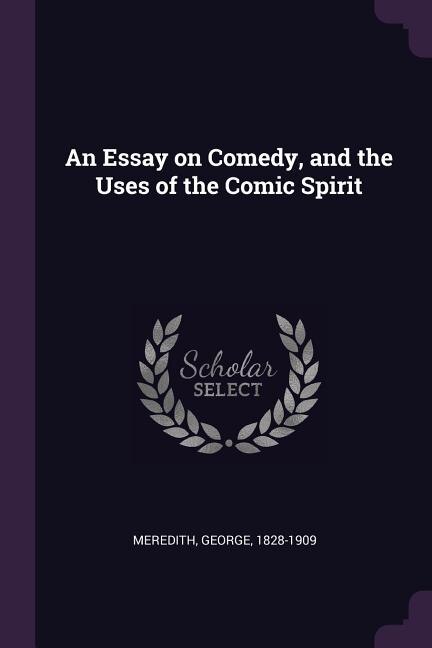 Couverture_An Essay on Comedy, and the Uses of the Comic Spirit