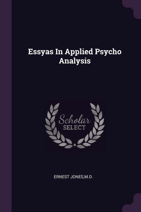 Front cover_Essyas In Applied Psycho Analysis