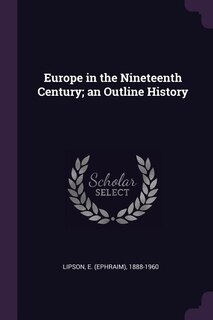 Front cover_Europe in the Nineteenth Century; an Outline History