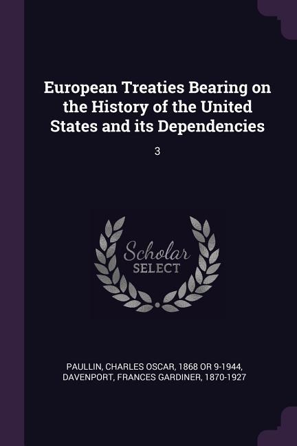 Couverture_European Treaties Bearing on the History of the United States and its Dependencies