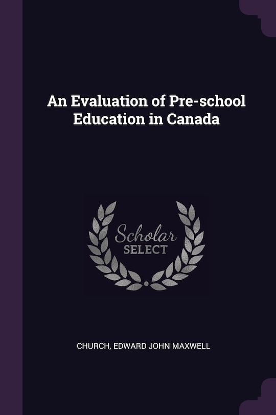 Couverture_An Evaluation of Pre-school Education in Canada
