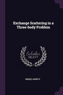 Front cover_Exchange Scattering in a Three-body Problem