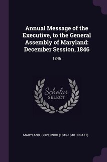 Front cover_Annual Message of the Executive, to the General Assembly of Maryland