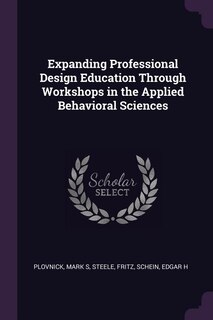 Front cover_Expanding Professional Design Education Through Workshops in the Applied Behavioral Sciences