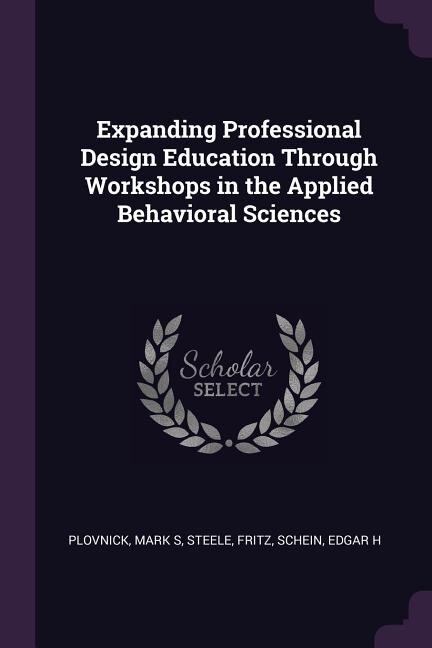 Front cover_Expanding Professional Design Education Through Workshops in the Applied Behavioral Sciences