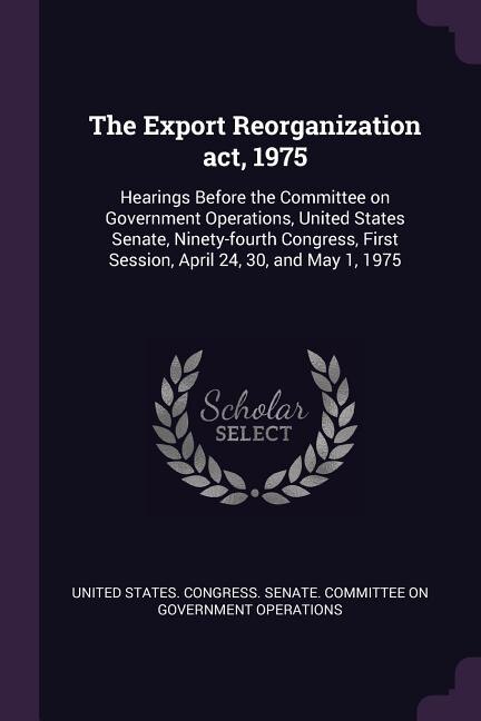 Front cover_The Export Reorganization act, 1975
