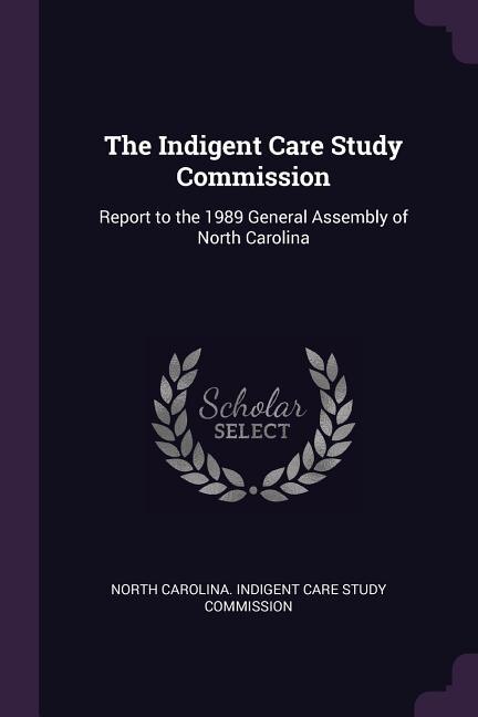 Front cover_The Indigent Care Study Commission