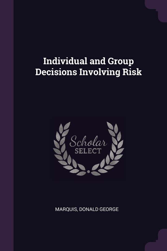 Front cover_Individual and Group Decisions Involving Risk