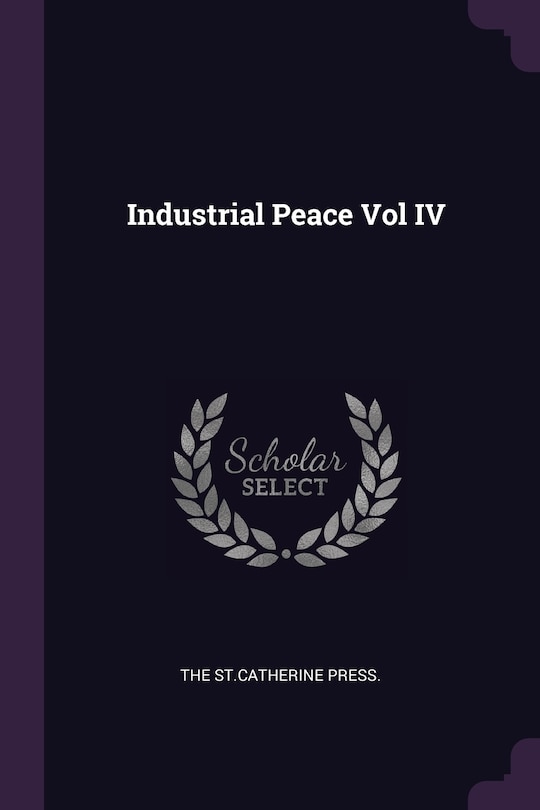 Front cover_Industrial Peace Vol IV