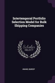 Front cover_Intertemporal Portfolio Selection Model for Bulk Shipping Companies