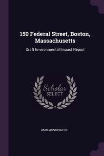 Front cover_150 Federal Street, Boston, Massachusetts