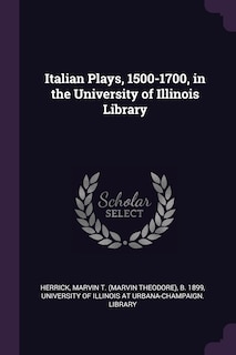 Couverture_Italian Plays, 1500-1700, in the University of Illinois Library