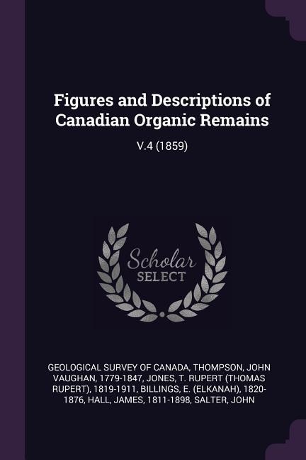 Figures and Descriptions of Canadian Organic Remains: V.4 (1859)