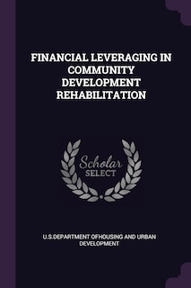 Couverture_FINANCIAL LEVERAGING IN COMMUNITY DEVELOPMENT REHABILITATION