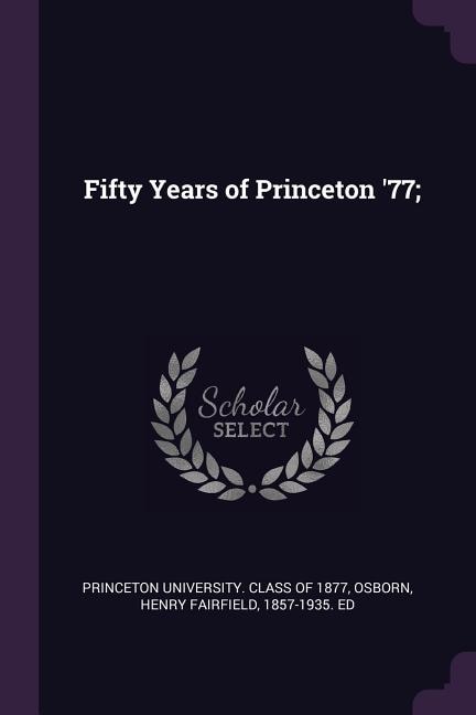 Fifty Years of Princeton '77;