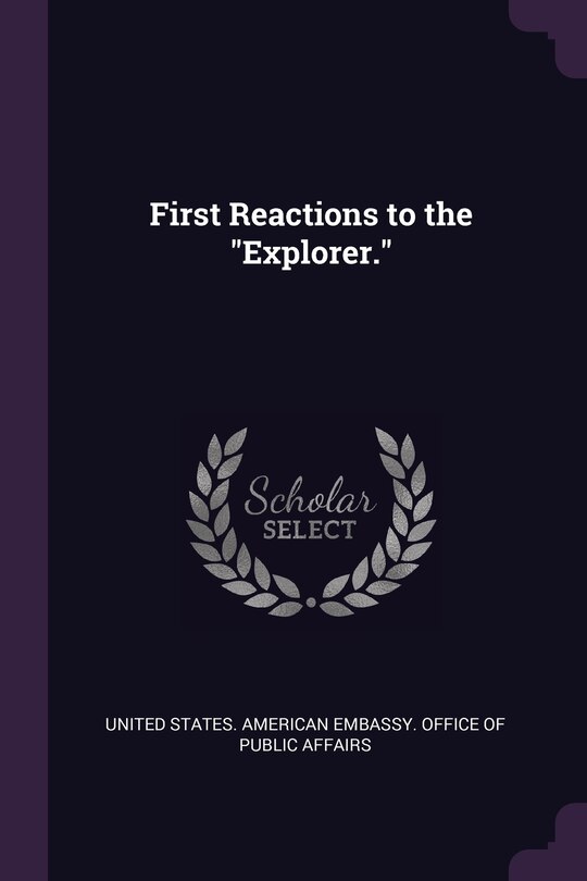 First Reactions to the Explorer.