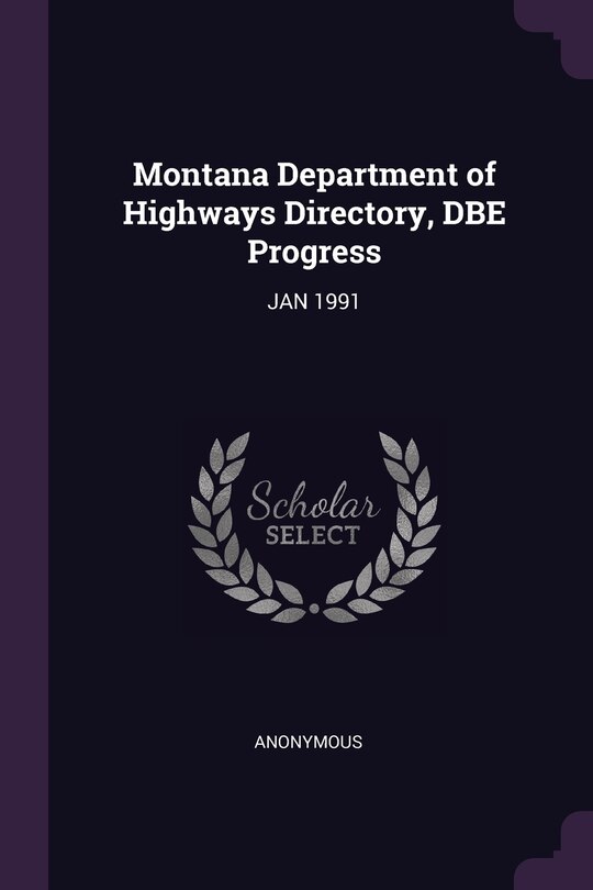 Montana Department of Highways Directory, DBE Progress: JAN 1991