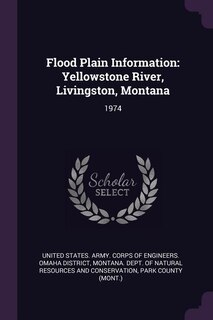 Flood Plain Information: Yellowstone River, Livingston, Montana: 1974