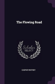 The Flowing Road