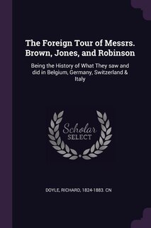 Front cover_The Foreign Tour of Messrs. Brown, Jones, and Robinson