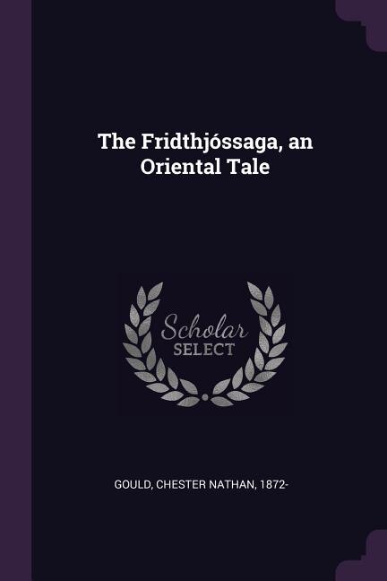 Couverture_The Fridthj&oacute;ssaga, an Oriental Tale