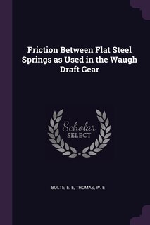 Front cover_Friction Between Flat Steel Springs as Used in the Waugh Draft Gear