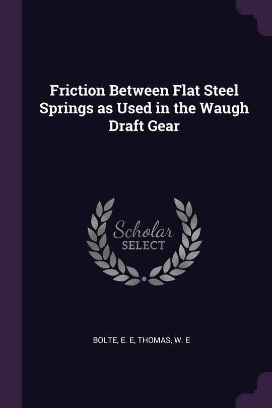 Front cover_Friction Between Flat Steel Springs as Used in the Waugh Draft Gear
