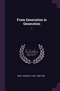 Front cover_From Generation to Generation