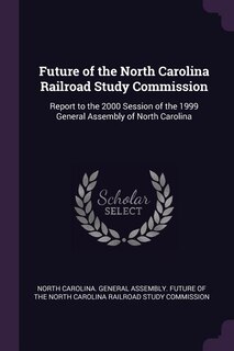 Couverture_Future of the North Carolina Railroad Study Commission
