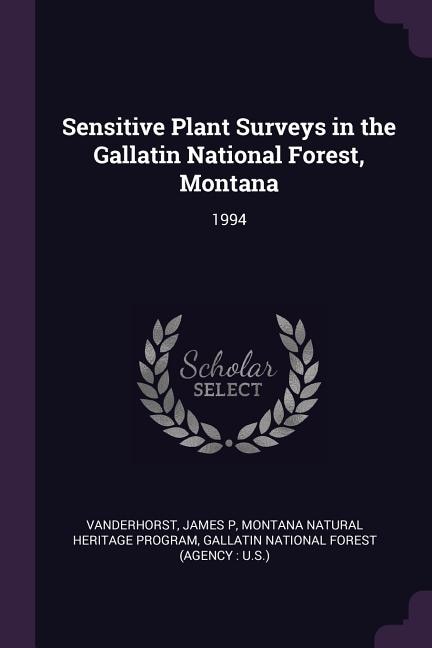 Sensitive Plant Surveys in the Gallatin National Forest, Montana: 1994