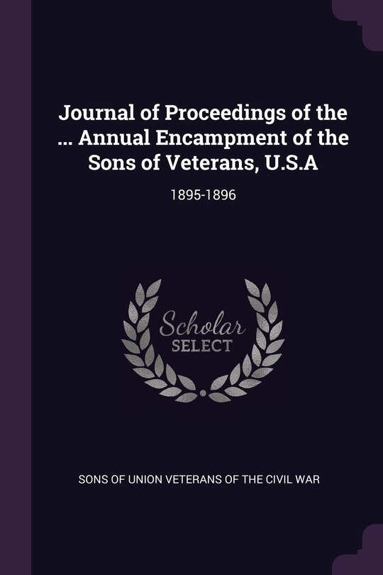 Front cover_Journal of Proceedings of the ... Annual Encampment of the Sons of Veterans, U.S.A
