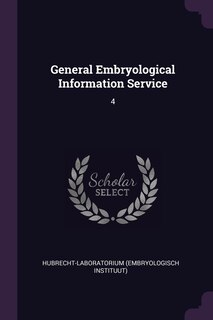 General Embryological Information Service: 4