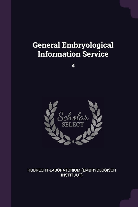 General Embryological Information Service: 4
