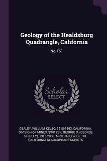 Geology of the Healdsburg Quadrangle, California: No.161