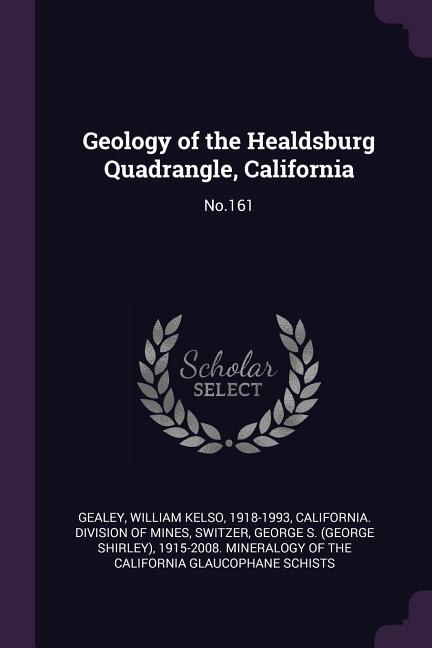 Geology of the Healdsburg Quadrangle, California: No.161