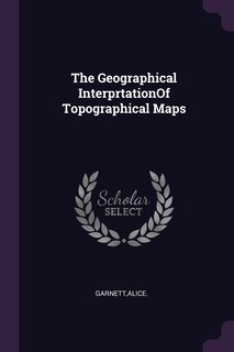 Front cover_The Geographical InterprtationOf Topographical Maps
