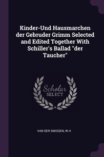 Couverture_Kinder-Und Hausmarchen der Gebruder Grimm Selected and Edited Together With Schiller's Ballad der Taucher