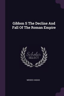 Front cover_Gibbon S The Decline And Fall Of The Roman Empire